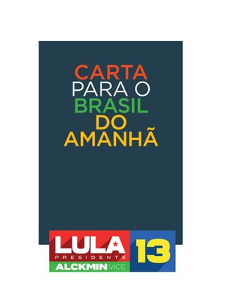 CARTA
PARA O
BRASIL
DO
AMANHÃ
 