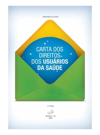 MINISTÉRIO DA SAÚDE




     2.ª Edição




   BRASÍLIA   –   DF
       2007
 