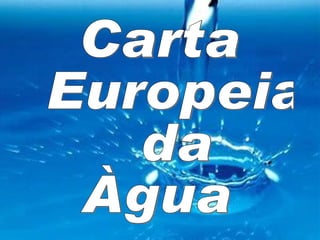 Carta Europeia da  Àgua 