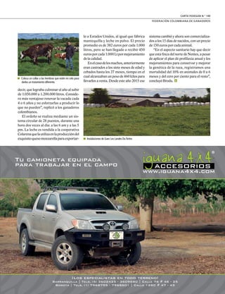 DE GREMIOS Y REGIONES
22
L
a cría de cabras también hizo parte
de la IX Gira Técnica Ganadera y los
ganaderos colombianos ...