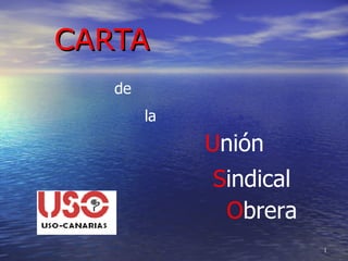 CARTA   de la U nión S indical  O brera 