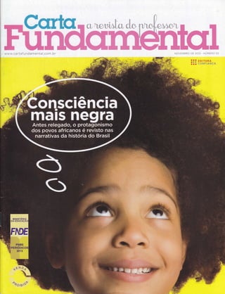 ffiM í?sj%:#ij&
ffi W
ffiNOVEMBRO DE 2013 - NUMERO 53
EDITORA
#*wflïÂfiçÇe
oco
owffi
ooa
www.ca rtafu nda menta l.com. br
W
1ÉNp;
 