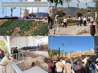 5) Impulso a la economía y al turismo cultural
 
