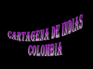 CARTAGENA DE INDIAS COLOMBIA 