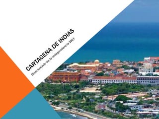 Cartagena de indias Bicentenario de la independencia 2001 