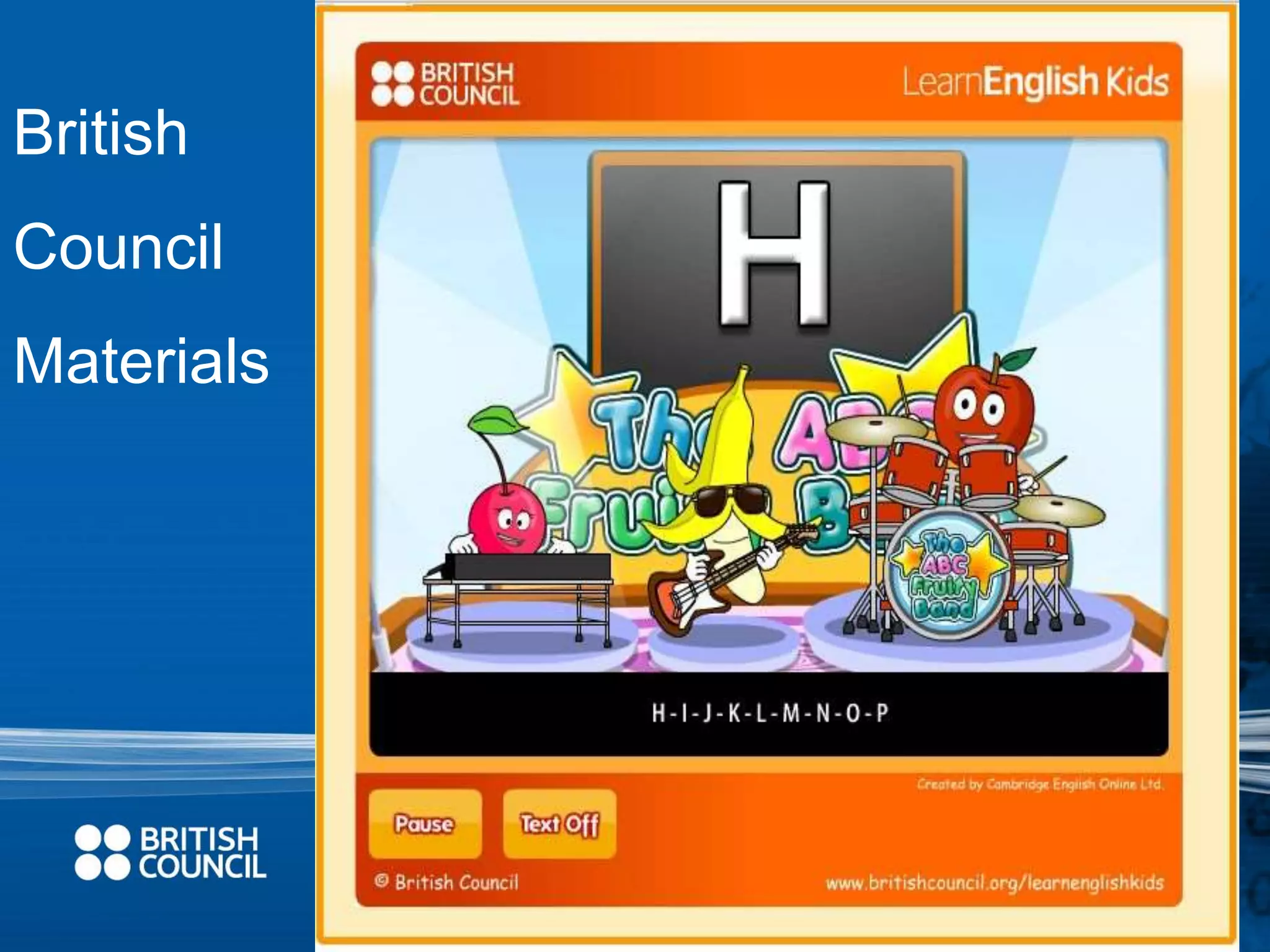 British 
Council 
Materials 
 