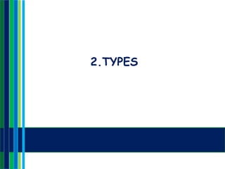 2.TYPES
 