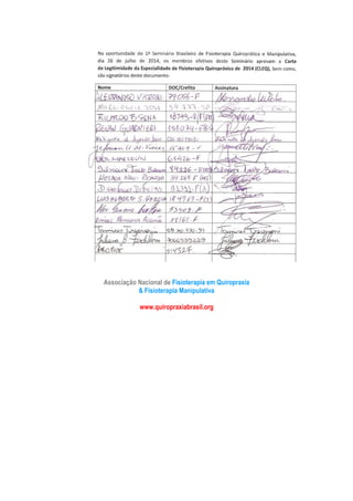 Associação Nacional de Fisioterapia em Quiropraxia
& Fisioterapia Manipulativa
www.quiropraxiabrasil.org
 