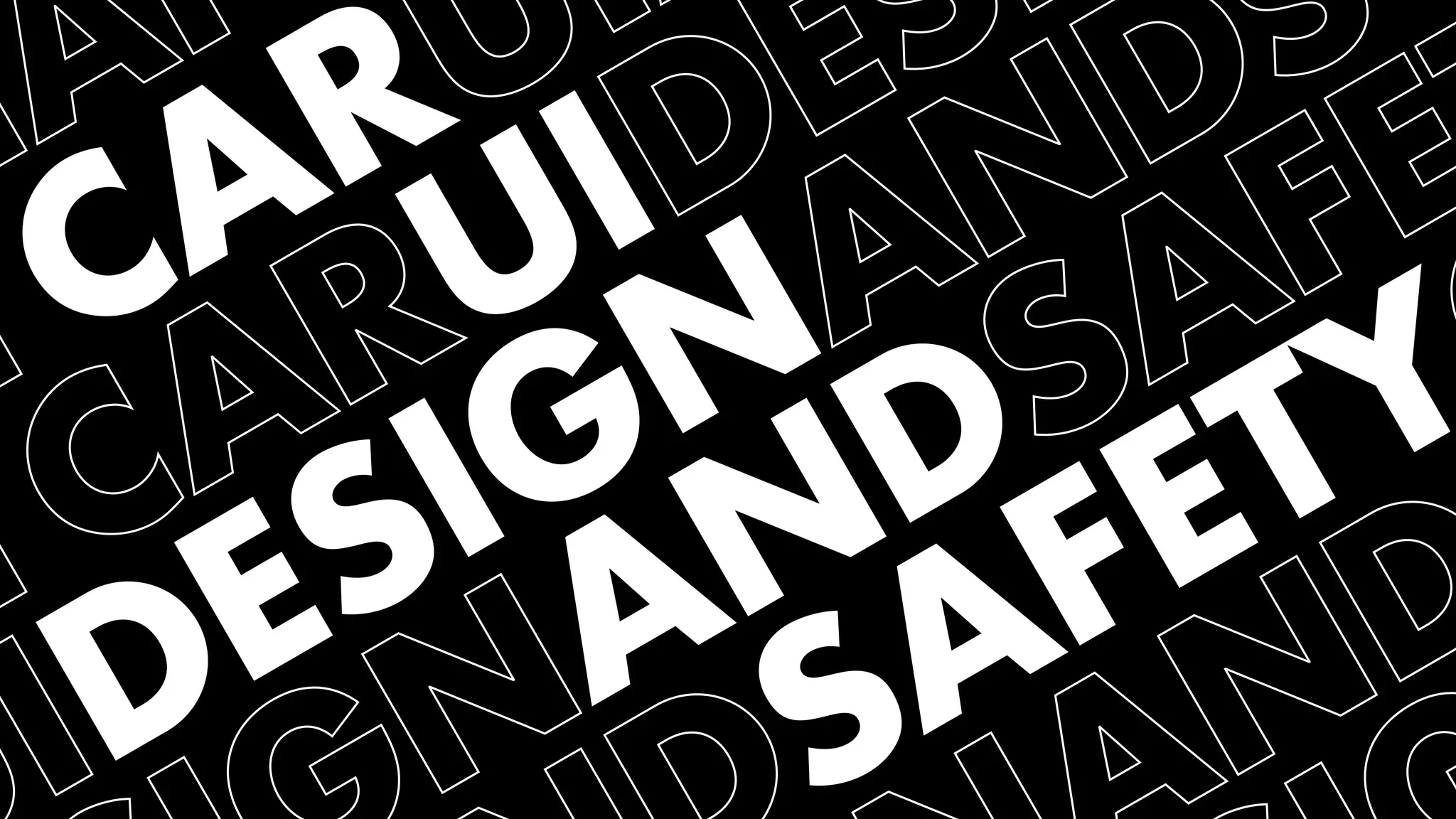DESIGNANDSAFETY 
CARUYCARUIANDS 
AFETYCARUIDESIGN 
ANUIDESIGNANDS 
ARUSIGNANDSAFET 
YCARUINDSAFETYC 
ARUIDESIGNANDSA 
FETYCARUIDESIGNA 
 