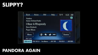 SLIPPY? 
PANDORA AGAIN 
 