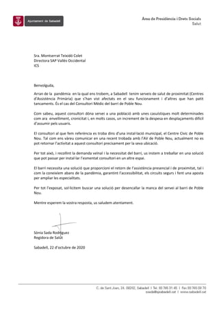 Sra. Montserrat Teixidó Colet
Directora SAP Vallès Occidental
ICS
Benvolguda,
Arran de la pandèmia en la qual ens trobem, ...