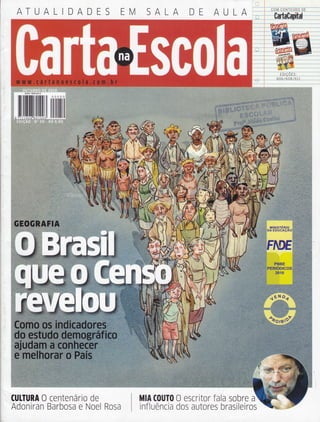 ATUALIDADES EM SALA DE AULA
EDIçÕrs;
646/ 608/611
CONTEUDO
00050 ,
ililillililililt
nlnrsrËnto
DA EDUCAçAO
PHgE
prruÕDnos
t01{l
CUTTURA O
Adoniran
centena rio de
Barbosa e Noel
MIA COUTO
inf luência
0 escritor fala sobre a
Rosa dos autores brasileiros
 