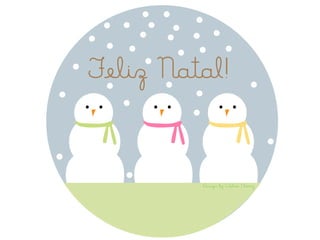Feliz Natal!


         Design by Atelier Cherry
 