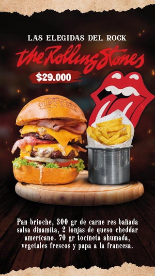 $30.000
Pan brioche, 100 gr de lomo de cerdo al
grill, 100 gr de pechuga al grill, 150 gr
de carne de res. 70 gr tocineta ahumada,
queso cheddar fundido, vegetales frescos y
papa a la francesa.
 