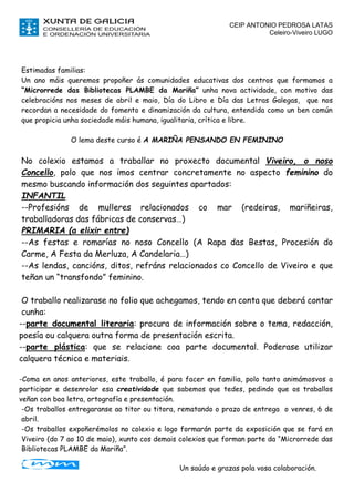 CEIP ANTONIO PEDROSA LATAS
Celeiro-Viveiro LUGO
Un saúdo e grazas pola vosa colaboración.
Estimadas familias:
Un ano máis ...
