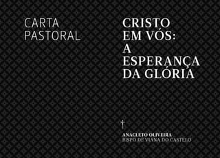 CcCcCcCcCcCcCcCcCcCcCcCcCcCcCcCcCcCcCcCcCcCcCc
cCcCcCcCcCcCcCcCcCcCcCcCcCcCcCcCcCcCcCcCcCcCcC
CcCcCcCcCcCcCcCcCcCcCcCcCcCcCcCcCcCcCcCcCcCcCc
cCcCcCcCcCcCcCcCcCcCcCcCcCcCcCcCcCcCcCcCcCcCcC

     CARTA                  CRISTO
CcCcCcCcCcCcCcCcCcCcCcCcCcCcCcCcCcCcCcCcCcCcCc
cCcCcCcCcCcCcCcCcCcCcCcCcCcCcCcCcCcCcCcCcCcCcC
CcCcCcCcCcCcCcCcCcCcCcCcCcCcCcCcCcCcCcCcCcCcCc
     PASTORAL               EM VÓS:
cCcCcCcCcCcCcCcCcCcCcCcCcCcCcCcCcCcCcCcCcCcCcC
CcCcCcCcCcCcCcCcCcCcCcCcCcCcCcCcCcCcCcCcCcCcCc

                            A
cCcCcCcCcCcCcCcCcCcCcCcCcCcCcCcCcCcCcCcCcCcCcC
CcCcCcCcCcCcCcCcCcCcCcCcCcCcCcCcCcCcCcCcCcCcCc
cCcCcCcCcCcCcCcCcCcCcCcCcCcCcCcCcCcCcCcCcCcCcC

                            ESPERANÇA
CcCcCcCcCcCcCcCcCcCcCcCcCcCcCcCcCcCcCcCcCcCcCc
cCcCcCcCcCcCcCcCcCcCcCcCcCcCcCcCcCcCcCcCcCcCcC
CcCcCcCcCcCcCcCcCcCcCcCcCcCcCcCcCcCcCcCcCcCcCc
                            DA GLÓRIA
cCcCcCcCcCcCcCcCcCcCcCcCcCcCcCcCcCcCcCcCcCcCcC
CcCcCcCcCcCcCcCcCcCcCcCcCcCcCcCcCcCcCcCcCcCcCc
cCcCcCcCcCcCcCcCcCcCcCcCcCcCcCcCcCcCcCcCcCcCcC
CcCcCcCcCcCcCcCcCcCcCcCcCcCcCcCcCcCcCcCcCcCcCc
cCcCcCcCcCcCcCcCcCcCcCcCcCcCcCcCcCcCcCcCcCcCcC
CcCcCcCcCcCcCcCcCcCcCcCcCcCcCcCcCcCcCcCcCcCcCc
cCcCcCcCcCcCcCcCcCcCcCcCcCcCcCcCcCcCcCcCcCcCcC
CcCcCcCcCcCcCcCcCcCcCcCcCcCcCcCcCcCcCcCcCcCcCc
cCcCcCcCcCcCcCcCcCcCcCcCcCcCcCcCcCcCcCcCcCcCcC
CcCcCcCcCcCcCcCcCcCcCcCcCcCcCcCcCcCcCcCcCcCcCc
cCcCcCcCcCcCcCcCcCcCcCcCcCcCcCcCcCcCcCcCcCcCcC
CcCcCcCcCcCcCcCcCcCcCcCcCcCcCcCcCcCcCcCcCcCcCc
cCcCcCcCcCcCcCcCcCcCcCcCcCcCcCcCcCcCcCcCcCcCcC
CcCcCcCcCcCcCcCcCcCcCcCcCcCcCcCcCcCcCcCcCcCcCc
                          ANACLETO OLIVEIRA
cCcCcCcCcCcCcCcCcCcCcCcCcCcCcCcCcCcCcCcCcCcCcC
                          BISPO DE VIANA DO CASTELO
CcCcCcCcCcCcCcCcCcCcCcCcCcCcCcCcCcCcCcCcCcCcCc
cCcCcCcCcCcCcCcCcCcCcCcCcCcCcCcCcCcCcCcCcCcCcC
CcCcCcCcCcCcCcCcCcCcCcCcCcCcCcCcCcCcCcCcCcCcCc
 