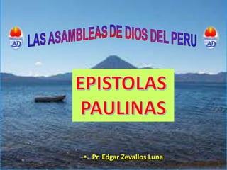  Pr. Edgar Zevallos Luna
 