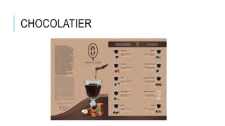 CHOCOLATIER
 