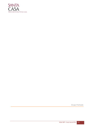 SCML/GEP | Carta Social 2014 121
Grupo Fechado
 