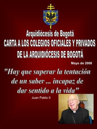 Mayo de 2008




Juan Pablo II
 