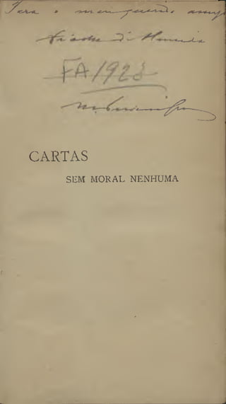 CARTAS
SEM MORAL NENHUMA
 