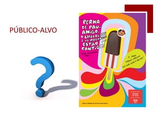PÚBLICO-ALVO
 