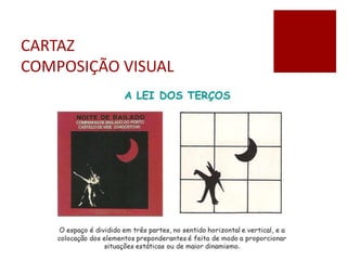 CARTAZ
COMPOSIÇÃO VISUAL
 