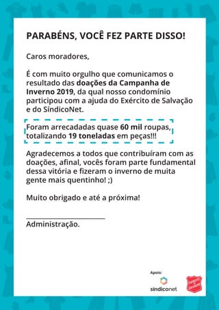 PARABÉNS, VOCÊ FEZ PARTE DISSO!
Caros moradores,
É com muito orgulho que comunicamos o
resultado das doações da Campanha d...