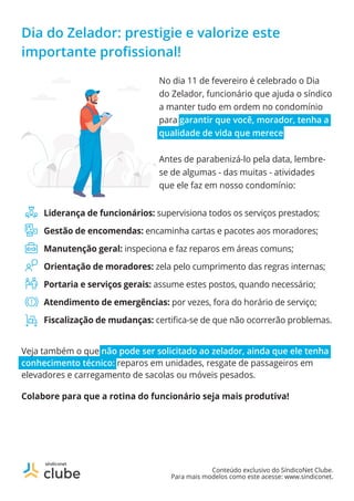 Dia do Zelador: prestigie e valorize este
importante profissional!
Conteúdo exclusivo do SíndicoNet Clube.
Para mais model...