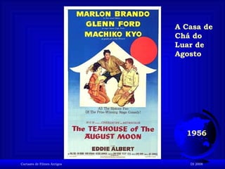 1956 A Casa de Chá do Luar de Agosto 