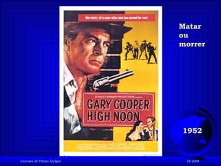 1952 Matar ou morrer 
