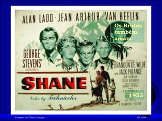 1953 Os Brutos também amam 