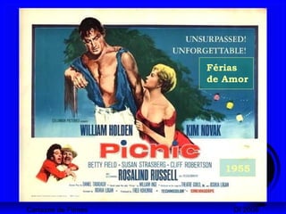 Cartazes de Filmes DI 2008
1955
Férias
de Amor
 