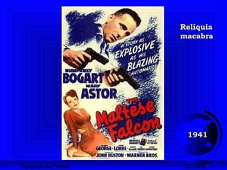 Cartazes de Filmes DI 2008
1941
Relíquia
macabra
 