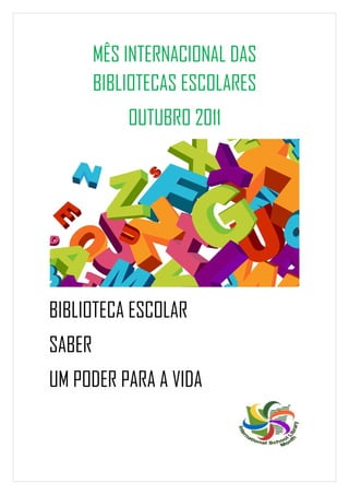 Mês Internacional das Bibliotecas Escolares 2011
