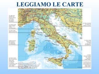 LEGGIAMO LE CARTE
 