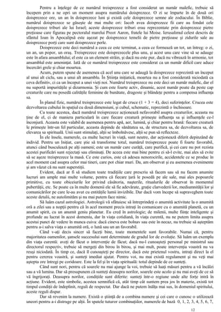 Pentru a înţelege de ce numărul treisprezece a fost considerat un număr malefic, trebuie să
începem prin a ne opri un moment asupra numărului doisprezece. O zi se împarte în de două ori
doisprezece ore, un an în doisprezece luni şi există cele doisprezece semne ale zodiacului. În Biblie,
numărul doisprezece se găseşte de mai multe ori: Iacob avea doisprezece fii care au fondat cele
doisprezece triburi ale lui Israel; aceste doisprezece triburi erau reprezentate prin doisprezece pietre
preţioase care figurau pe pectoralul marelui Preot Aaron, fratele lui Moise. Ierusalimul celest descris de
sfântul Ioan în Apocalipsă este aşezat pe doisprezece temelii de pietre preţioase şi zidurile sale au
doisprezece porţi care sunt doisprezece perle.
Doisprezece este deci numărul a ceea ce este terminat, a ceea ce formează un tot, un întreg: o zi,
un an, un popor, un oraş. Treisprezece este doisprezecele plus unu, şi acest unu care vine să se adauge
este în afara ansamblului; el este ca un element străin, şi dacă nu este pur, dacă nu vibrează în armonie, tot
ansamblul este ameninţat. Iată de ce numărul treisprezece este considerat ca un număr dificil care aduce
încercări grele şi chiar moartea.
Acum, putem spune de asemenea că acel unu care se adaugă la doisprezece reprezintă un început
al unui alt ciclu, sau a unui alt ansamblu. În Ştiinţa iniţiatică, moartea nu a fost considerată niciodată ca
ceva definitiv, ci ca un început a unei vieţi noi. Numărul treisprezece nu este deci un număr malefic, dar el
nu suportă impurităţile şi dizarmonia. Şi cum este foarte activ, dinamic, acest număr poate da peste cap
creaturile care nu posedă calităţile feminine de bunătate, dragoste şi blândeţe pentru a compensa influenţa
sa.
În planul fizic, numărul treisprezece este legat de cruce (1 + 3 = 4), deci suferinţelor. Crucea este
dezvoltarea cubului în spaţiul cu două dimensiuni, şi cubul, schematic, reprezintă o închisoare.
Cu toate acestea, dacă numărul treisprezece acţionează nefavorabil asupra creaturilor, aceasta nu
ţine de el, ci de maniera particulară în care fiecare creatură primeşte influenţa sa şi influenţele ce-l
înconjură. Aceasta este valabil de asemenea pentru apă, aer, lumină, şi chiar pentru hrană: fiecare creatură
le primeşte într-un fel particular, aceasta depinde de sănătatea sa, de structura sa, de dezvoltarea sa, de
elevarea sa spirituală. Unii sunt stimulaţi, alţii se îmbolnăvesc, alţii se pun să reflecteze.
În ele însele, numerele, ca multe lucruri în viaţă, sunt neutre, dar acţionează diferit depinzând de
individ. Pentru un Iniţiat, care ştie să transforme totul, numărul treisprezece poate fi foarte favorabil,
atunci când busculează pe alţi oameni; este un număr care curăţă, care purifică, şi cei care nu pot rezista
acestei purificări sunt rejectaţi sau eliminaţi. De aceea este mai bine pentru ei să-l evite, mai ales să evite
să se aşeze treisprezece la masă. Ce este curios, este că adesea nenorocirile, accidentele ce se produc în
acel moment cad asupra celor mai tineri, care pot chiar muri. Da, am observat şi eu asemenea evenimente
şi am văzut că nu sunt superstiţii.
Evident, dacă ar fi să studiem toate tradiţiile care prescriu să facem sau să nu facem anumite
lucruri am umple mai multe volume, pentru că fiecare ţară le posedă pe ale sale, mai ales popoarele
primitive, cu toate obiceiurile lor privind căsătoria, naşterile, ritualurile de observat în momentul
pubertăţii, etc. Se poate ca în multe domenii ele să fie adevărate, graţie clarvederii lor, mediumnităţii lor şi
comunicărilor pe care le-au avut cu entităţile lumii invizibile. Dar dacă vom începe să supraveghem toate
aceste detalii, ne autolimităm şi nu mai putem face nimic.
Să luăm cazul astrologiei. Astrologii vă sfătuiesc să întreprindeţi o anumită activitate la o anumită
oră a zilei sau a nopţii pentru că în acel moment precis intraţi în comunicare cu o anumită planetă, cu un
anumit spirit, cu un anumit geniu planetar. Eu cred în astrologie; de milenii, multe fiinţe inteligente şi
profunde au lucrat în acest domeniu, dar în viaţa cotidiană, în viaţa curentă, nu ne putem limita asupra
acestui punct de vedere în munca cuiva: dacă cineva este bolnav sau este în necaz, nu trebuie să aşteptăm
pentru a-i salva viaţa o anumită oră, o lună sau un an favorabil.
Când v-aţi decis sincer să faceţi bine, toate momentele sunt favorabile. Numai că, pentru
majoritatea oamenilor, şansele succesului sunt determinate de gradul lor de evoluţie. Să luăm un exemplu
din viaţa curentă: aveţi de făcut o intervenţie de făcut; dacă nu-l cunoaşteţi personal pe ministrul sau
directorul respectiv, trebuie să mergeţi din birou în birou, şi mai mult, poate intervenţia voastră nu va
reuşi niciodată. În timp ce, dacă îl cunoaşteţi pe director, dacă este prietenul vostru, intraţi direct la el
pentru cererea voastră, şi sunteţi imediat ajutat. Pentru voi, nu mai există regulament şi nu veţi mai
aştepta ore întregi pe coridoare. Este la fel şi în viaţa spirituală: totul depinde de ce sunteţi.
Când sunt nori, pentru că soarele nu mai ajunge la voi, trebuie să luaţi măsuri pentru a vă încălzi
sau a vă lumina. Dar să presupunem că sunteţi deasupra norilor, soarele este acolo şi nu mai aveţi de ce să
vă îngrijoraţi. Deasupra norilor, condiţiile sunt diferite: sunteţi într-o regiune unde alte forţe intră în
acţiune. Evident, este simbolic, acestea semnifică că, atât timp cât suntem prea jos în materie, există tot
timpul condiţii de îndeplinit, reguli de respectat. Dar dacă ne putem înălţa mai sus, în domeniul spiritului,
aceste reguli dispar.
Dar să revenim la numere. Există o ştiinţă de a combina numere şi cei care o cunosc o utilizează
uneori pentru a-i distruge pe alţii. În spatele tuturor combinaţiilor, numerele de bază 0, 1, 2, 3, 4, 5, 6, 7,
12
 