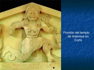 Frontón del templo
de Artemisa en
Corfú
 