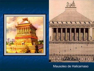 Mausoleo de Halicarnaso
 
