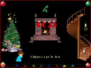 Cliquez sur le feu