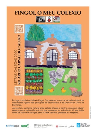 Depósitolegal:C507-2020
LETRASGALEGAS2020
CEIP Xesús San Luís Romero
(Carballo, A Coruña)
 