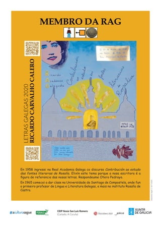 Depósitolegal:C507-2020
LETRASGALEGAS2020
CEIP Xesús San Luís Romero
(Carballo, A Coruña)
 