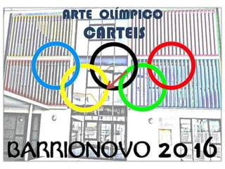 ARTE OLÍMPICO
CARTEIS
 