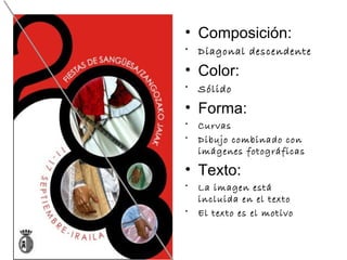 Texto: forma parte de la imagen Composición: Diagonal descendente Color: Sólido Forma: Curvas Dibujo combinado con imágenes fotográficas Texto: La imagen está incluida en el texto El texto es el motivo 