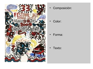 Composición: Color: Forma: Texto: 