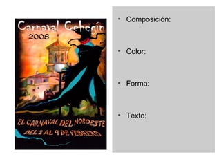 Composición: Texto: Color: Imagen: Composición: Color: Forma: Texto: 