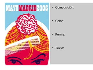 Composición: Texto: Color: Imagen: Composición: Color: Forma: Texto: 