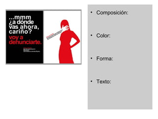 Composició Texto: Color: Imagen: Composición: Color: Forma: Texto: 