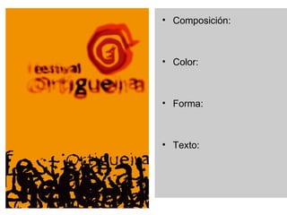 Composición: Color: Forma: Texto: Composición: Color: Forma: Texto: 