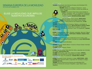 VIERNES 16:
10:00H: Presentación de la Semana Europea de la Movilidad 2016.
Lugar: Espacio Joven
10:30H: Talleres con cole...